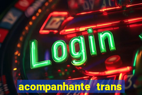 acompanhante trans porto seguro